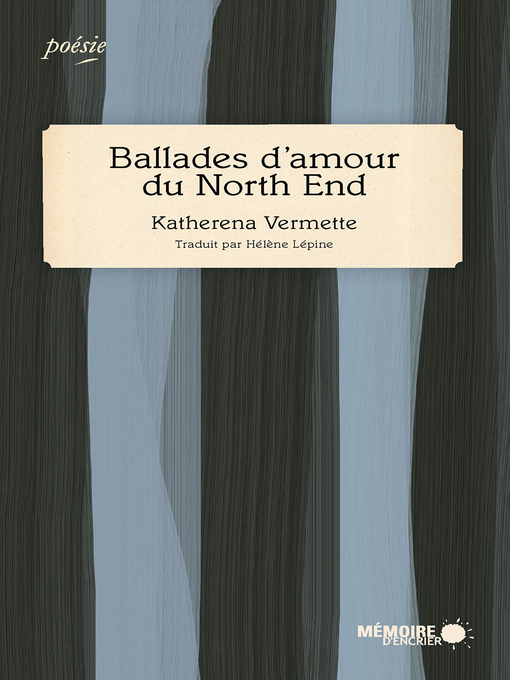 Title details for Ballades d'amour du North End by Katherena Vermette - Available